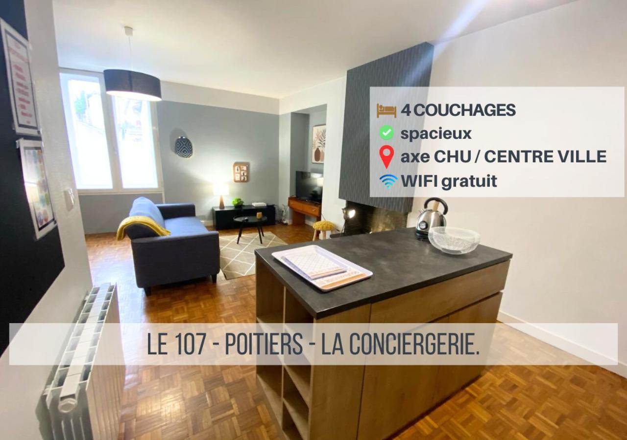 Le 107 - Poitiers - Chu - La Conciergerie.公寓 外观 照片